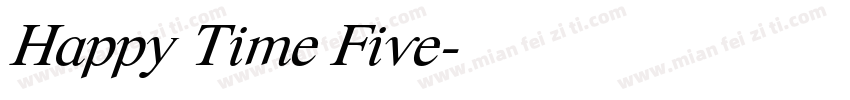 Happy Time Five字体转换